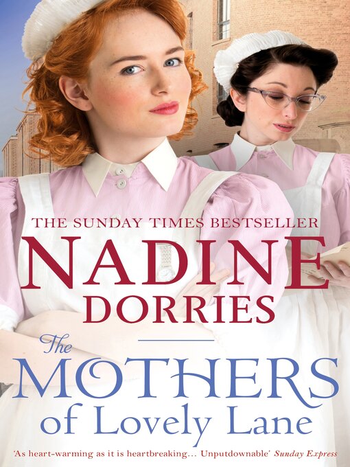 Title details for The Mothers of Lovely Lane by Nadine Dorries - Wait list